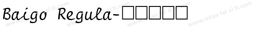 Baigo Regula字体转换
